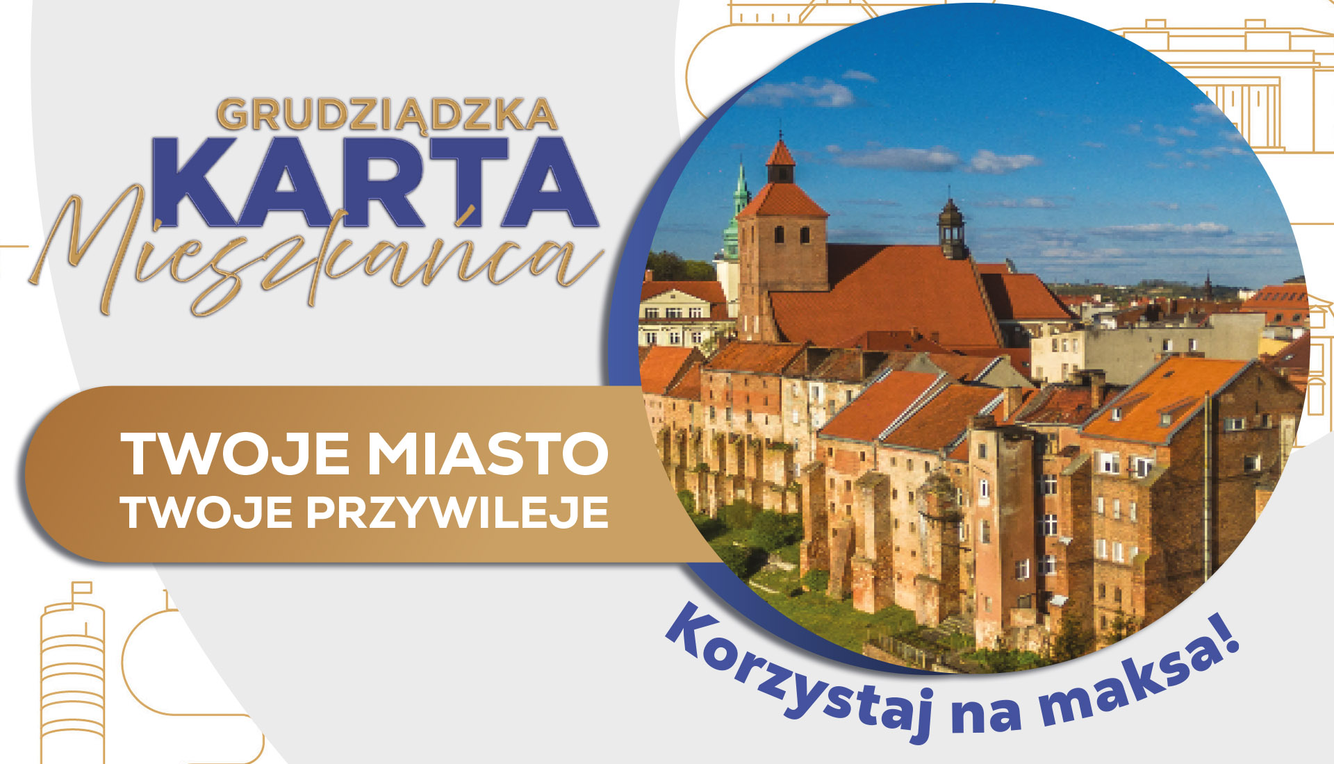 aktualność: Dokończ rejestrację swojej Grudziądzkiej Karty Mieszkańca.